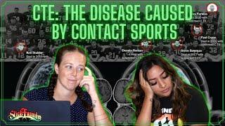 CTE: The disease caused by contact sports Ep. 48