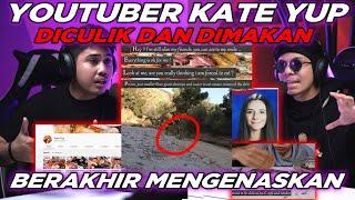 Ini Kabar Terakhir KATE YUP Youtuber Yang MENINGGAL Hilang tanpa kabar...