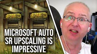 Microsoft Auto SR Tested: An AI Upscaler That Works On Every Game?