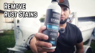 How to Remove RUST Stains from your BOAT | Starke | Marine Detail Supply | Boat Detailing