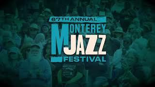 67th Annual Monterey Jazz Festival • Sept 27-29, 2024 - ON SALE NOW!
