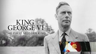 King George VI: The First Modern King (2024) | Full Documentary