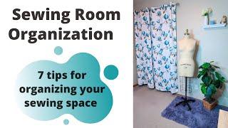 7 Tips to Organize your Sewing Room | Sewing Room Organization