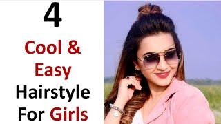 4 cool  & easy hairstyle for girls - new hairstyle for girls