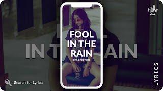 Led Zeppelin - Fool in the Rain (Lyrics for Mobile)