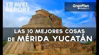 Guía de 10 imperdibles de Mérida, Yucatán