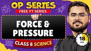 Force and Pressure in ONE SHOT | CBSE Class 8 Science | Full Physics Chapter Covered | CBSE 2026