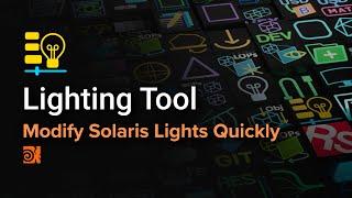 Quickly Modify Solaris Lights with Lighting Tool | JL Tools