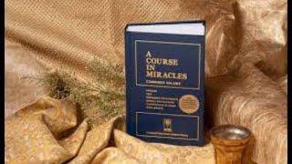 Channeling Jesus' Commentary of ACIM Text Reading  Chapter 11 Part 1 The Gifts of Fatherhood