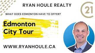 Edmonton Real Estate Agent - Edmonton City Tour