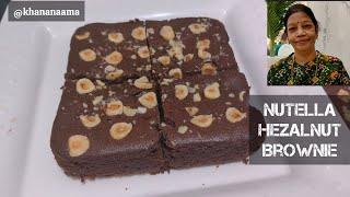 Eggless Nutella Hezalnut Brownie  | Nutella Gooey Brownie | Sandhya Jaiswal Khananaama