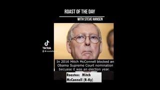 Roasting the Pride of Kentucky, Mitch McConnell (R-KY)