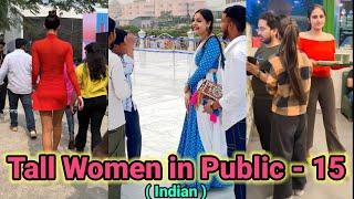 Tall Women in Public -15 (Indian) | tall indian girls | tall indian women