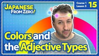 Colors and Three Types of Adjectives | Japanese From Zero! Video 15