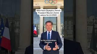 After Paris Olympics, French President Macron shares advice for LA 2028