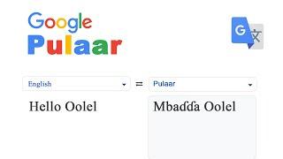 Ɓeydugol Pulaar e nder  Google Traduction: Hol no wonirat?