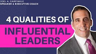 The Power of Influence - 4 Powerful Qualities All Influential Leaders Have