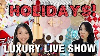 HOLIDAY COLLECTIONS - What’s New & Worth Buying  | The Luxury Live Show