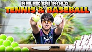 BONGKAR ISI DI DALAM BOLA TENIS DAN BASEBALL!! DALEMNYA ADA THR?!