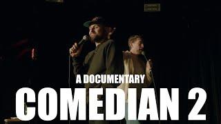 COMEDIAN 2: a documentary