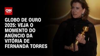 Globo de Ouro 2025: veja o momento do anúncio da vitória de Fernanda Torres | LIVE CNN