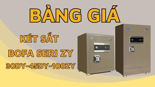 Bảng giá két sắt Bofa BF-45ZY, 60ZY, 70ZY, 80ZY, 100ZY nhập khẩu vân tay điện tử năm 2023