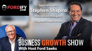 Innovation Insights with Stephen Shapiro | The Business Growth Show