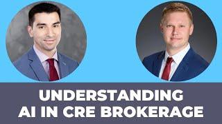 Understanding AI in Commercial Real Estate Brokerage with Bryant Cheely