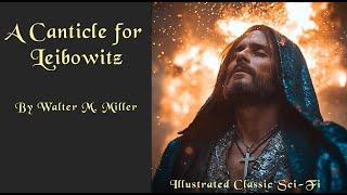 A CANTICLE FOR LEIBOWITZ by WALTER MILLER: HUGO award winner. Post-apocalyptic / Christian sci-fi.