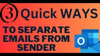 How to Separate Emails in Outlook by sender? [3 Quick Ways]