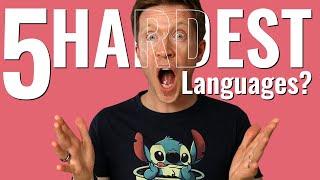 5 REALLY Hard Languages for English Speakers