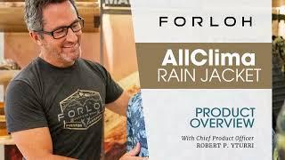 Why We Made This : FORLOH AllClima Rain Jacket: Overview