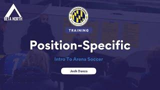 Position-Specific Project | Intro To Arena (Indoor) Soccer