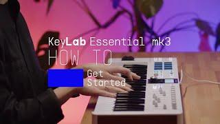 KeyLab Essential mk3 | How To Get Started