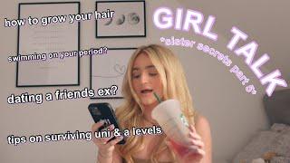 GIRL TALK | dating a friends ex? going back to an ex? *sister secrets pt. 5*