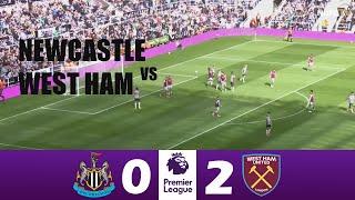 Newcastle vs West Ham 0-2 | 2024 Premier League | Match Highlights