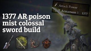 1377 AR POISON MIST colossal sword build hits pretty hard