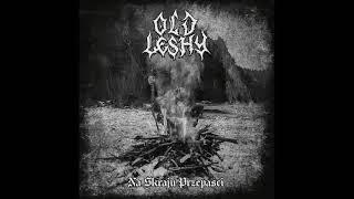 Old Leshy - Na Skraju Przepaści  (title track from the upcoming new album)