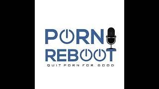 The Porn Reboot Podcast Episode 549: Fck Comfort