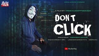 Don't Click Latest Telugu Short Film Teaser 2020 - Directed By Vinod Kumar Paidaada || Bullet Raj