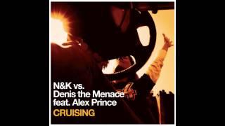 Nalin & Kane Vs Denis The Menace - Cruising (Steve Murano Dub Mix)