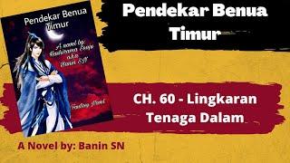 Pendekar benua Timur CH  60 - Lingkaran Tenaga Dalam