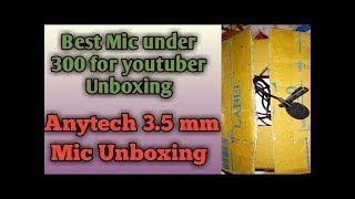 Best Mic under 300 review for youtube   Anytech mic Unboxing