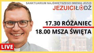 Różaniec i Msza Święta na żywo | 27.12.2024 | Jezuici Łódź - o. Jakub Szelka SJ