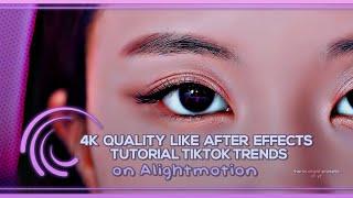 4K quality like After effects Tiktok trends on Alightmotion Tutorial | •hanin alight presets•