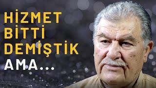 HİZMET DAĞILDI, BİTTİ BU İŞ DEMİŞTİK AMA... / MUHACİR-3 /HACI MUAMMER TÜRKYILMAZ