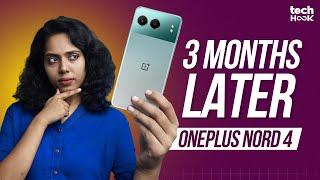 OnePlus Nord 4 Long-Term Review: Flagship Killer Even After 3 Months?