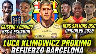 LUCA KLIMOWICZ NUEVO REFUERZO BARCELONA! MÁS SALIDAS OFICIALES BSC! OBANDO y CAICEDO a la SELECCIÓN