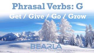 Phrasal verbs in songs: G – Get / Give / Go / Grow