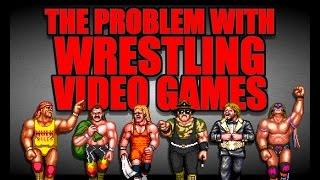 The Problem w/ Wrestling Video Games